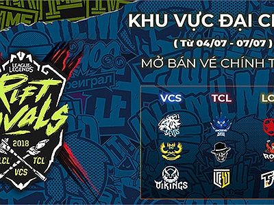 LMHT: Thông tin và lịch thi đấu của Khu Vực Đại Chiến Rift Rival 2018