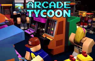 Mở quán game cần biết gì? Hãy chơi thử Arcade Tycoon để thử nhé