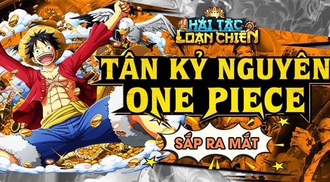 Hải Tặc Loạn Chiến – game lấy đề tài One Piece sắp được ra mắt