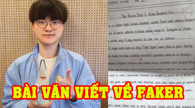 LMHT: Faker thành nguồn cảm hứng để học sinh viết bài luận !!!