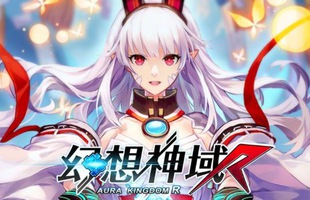 Đánh giá sơ bộ Aura Kingdom R - Game nhập vai anime tuyệt đỉnh