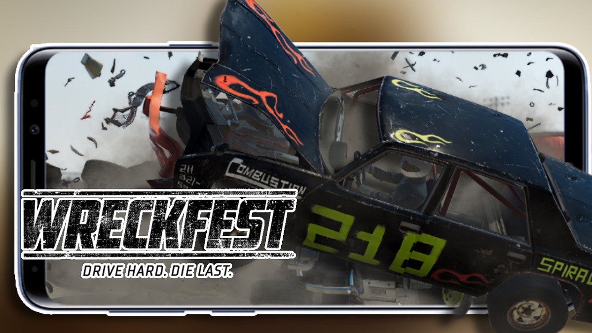 Wreckfest Mobile: Trò chơi đua xe hủy diệt mọi nơi bạn đi qua