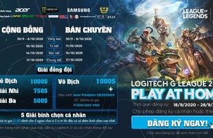 Giải Liên Minh Huyền Thoại cho game thủ, sinh viên cả nước: LOGITECH G LEAGUE 2020 - PLAY AT HOME