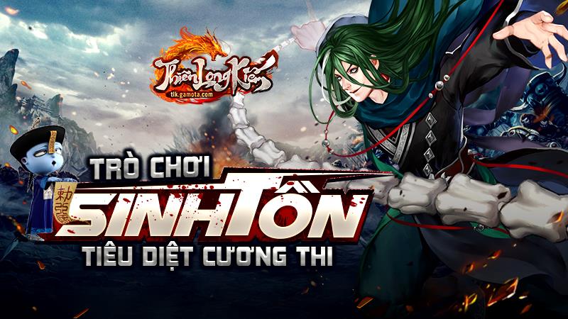 Cùng “săn Zombie” theo phong cách game sinh tồn với phiên bản update mới của Thiên Long Kiếm Gamota