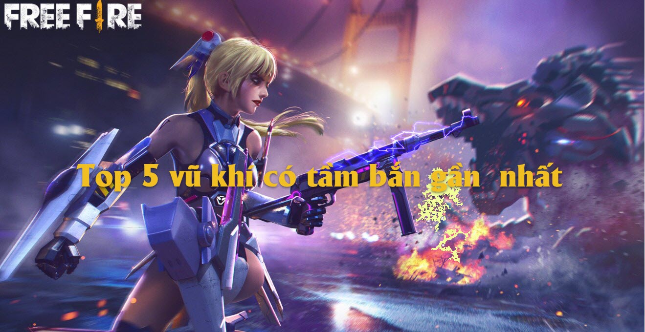 Top 5 khẩu súng có tầm bắn thấp nhất trong Garena Free Fire