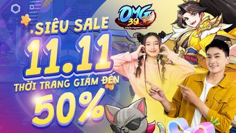 Đón Siêu Sale 11.11 - Mùa sale lớn nhất và duy nhất trong năm của OMG 3Q VNG