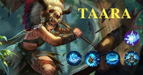 Lối chơi Taara trừng trị giúp game thủ Liên Quân leo rank bá đạo như thế nào?