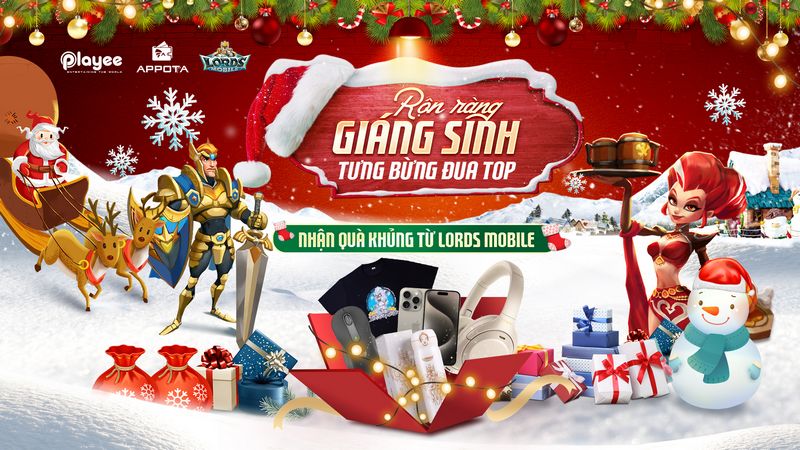 Rộn ràng Giáng Sinh - Tưng bừng đua top - Nhận quà khủng từ Lords Mobile