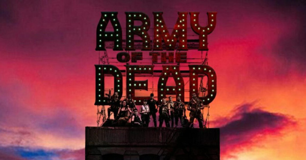 Army Of The Dead: Bom tấn zombie máu me, lê thê và phi lý của Zack Snyder