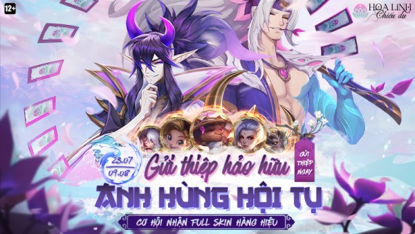 Tham gia “Hoa Linh Chiếu Dụ” – Gửi thiệp hảo hữu, hội tụ anh hùng từ 23/07 đến 09/08