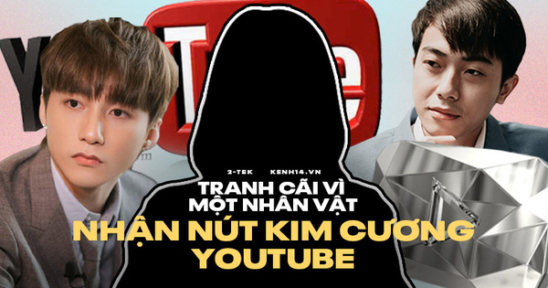 3 cái tên Việt chuẩn bị ẵm nút Kim Cương của YouTube, nhưng có một nhân vật mang đầy thị phi, tranh cãi