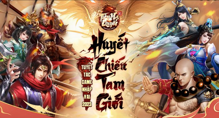 Tiên Ma Quyết game nhập vai Huyết Chiến Tam Giới sắp ra mắt