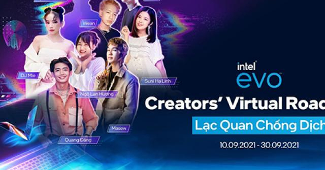 LG cùng Intel lan tỏa năng lượng qua chiến dịch Intel® Evo™ Creators’ Virtual Roadshow với chủ đề “Lạc quan chống dịch”