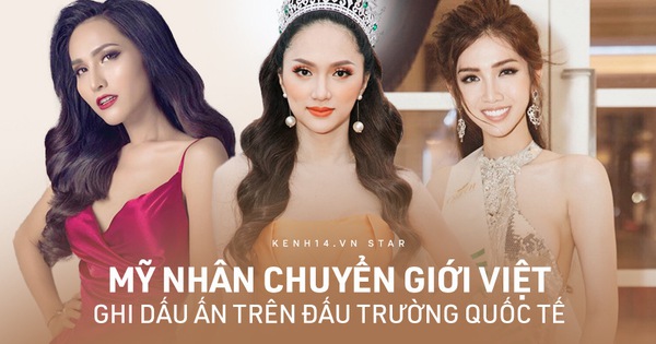 Dàn mỹ nhân chuyển giới Việt ghi dấu ấn xuất sắc tại đấu trường thế giới, choáng nhất Hương Giang làm nên kỳ tích