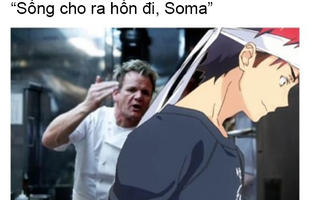 Không thể nhịn cười với loạt meme về Food Wars: Shokugeki no Soma mà chỉ “fan cứng” mới hiểu được