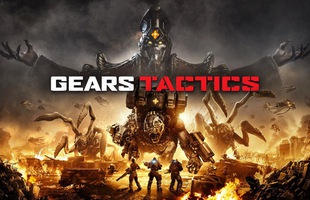 Tất tần tật về Gears Tactics - siêu phẩm game chiến thuật đọ 