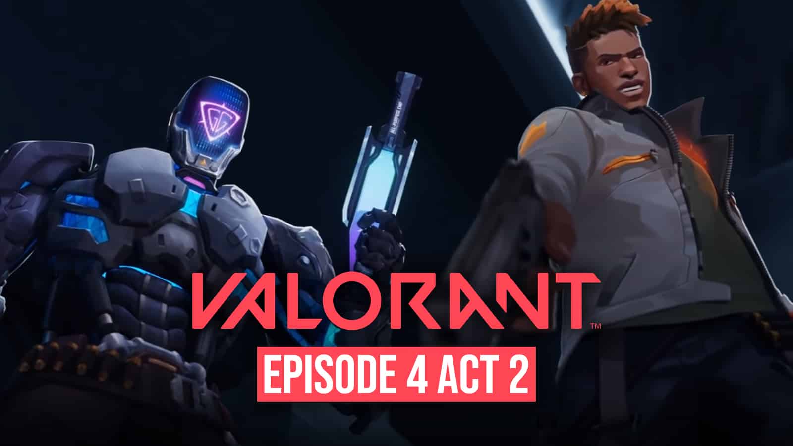 Thời điểm Valorant Episode 4 Act 1 sẽ chính thức kết thúc?