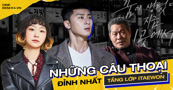 13 câu thoại đỉnh nhất Tầng Lớp Itaewon: 