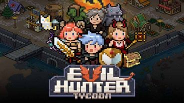 Evil Hunter Tycoon: Thị trấn của sự dễ thương - Game Mobile