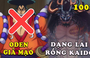 Spoil nhanh One Piece chap 1008: Oden xuất hiện là giả mạo, lộ diện hình dạng bán long của Kaido