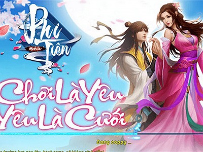 Game HOT Phi Tiên Mobile ấn định ra mắt 26/4