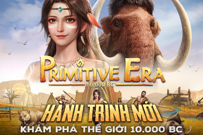 Primitive Era Tựa game SLG lấy bối cảnh tiền sử cập bến VIệt Nam