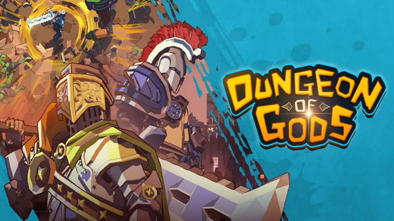 Dungeon of Gods - Game nhập vai hành động phát hành tại 170 quốc gia