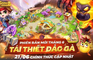 Gunny Origin thay áo mới cho mùa hè rực rỡ với phiên bản Tái Thiết Đảo Gà