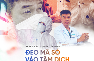 Những bác sĩ quên tên mình đeo mã số vào tâm dịch