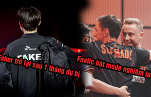 Một vòng LMHT thế giới - Faker trở lại sau 1 tháng ngồi dự bị, Fnatic nối bước G2 đi CKTG