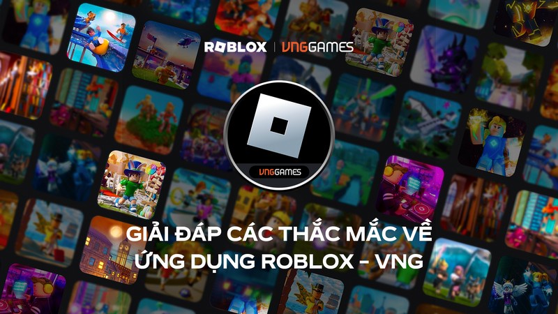 Những điều cần biết để có trải nghiệm tốt nhất với phiên bản Roblox - VND dành riêng cho Việt Nam