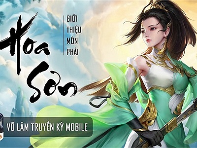 Cuối cùng môn phái Hoa Sơn cũng ra mắt trong Võ Lâm Truyền Kỳ Mobile