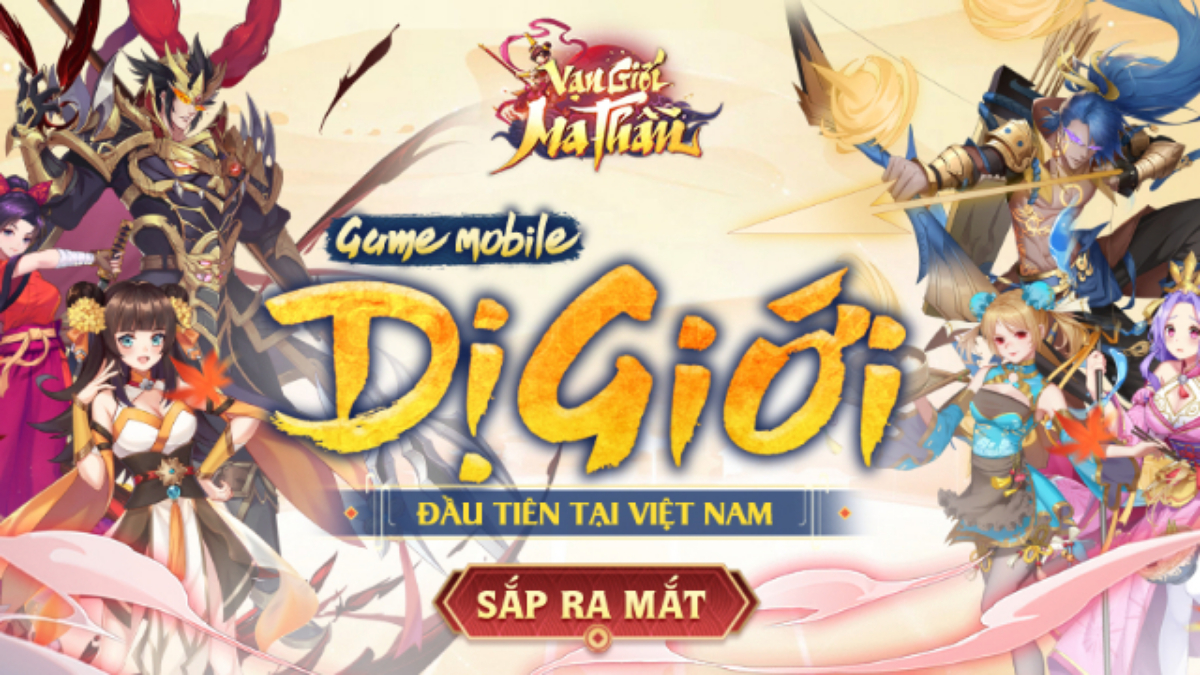 Vạn Giới Ma Thần- Game Mobile Dị Giới Đầu Tiên Việt Nam sắp ra mắt