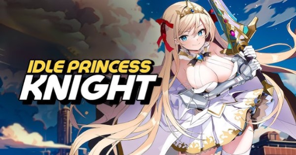 Idle Princess Knight – Game nhàn rỗi chuẩn phong cách Hàn Quốc