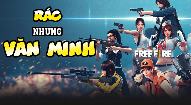 Free Fire: Game thủ viết tâm thư, tự nhận game “rác” nhưng cộng đồng “văn minh”