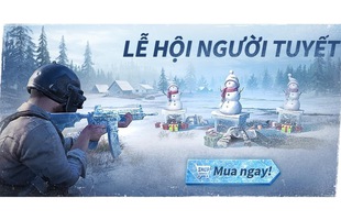 Chuỗi sự kiện lễ hội mùa đông hấp dẫn nhất năm đã có mặt tại PUBG MOBILE VN