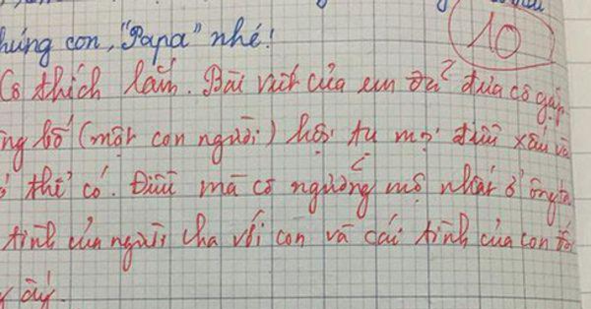 Bài văn tả bố xấu hết phần thiên hạ đạt 10 điểm của cô bé lớp 5