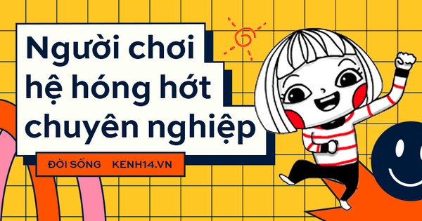 Dân chơi hệ hóng hớt hé lộ 5 bí kíp đi vào lòng người, đảm bảo không để rớt bất kì nhịp drama nào