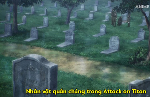 Nhân vật quần chúng trong Attack on Titan luôn gặp 