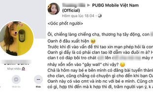 Xin vào clan không được, nữ game thủ PUBG Mobile quay ra chửi luôn chủ clan bằng 'teencode cực mạnh'