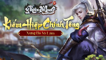 Ỷ Thiên Đồ Long: Sự trở lại của kiếm hiệp chánh tông?