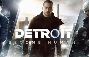 Bom tấn Detroit: Become Human bất ngờ cho tải và chơi miễn phí