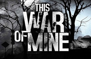 This War of Mine: Trải nghiệm sự tàn khốc của chiến tranh dưới góc nhìn của một người dân thường yếu ớt