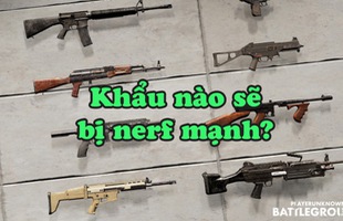 Điểm danh những khẩu AR dễ bị nerf nhiều nhất trong patch mới của PUBG