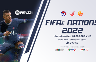 FIFAe NATIONS 2022: Giải đấu FIFA 2022 Việt Nam 2022 chính thức mở đăng ký