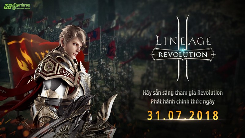 Lineage 2 Revolution chính thức ra mắt tại Việt Nam vào 31/7/2018