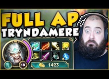 Tryndamere full AP - Lựa chọn dị mà chất trong LMHT thời điểm hiện tại