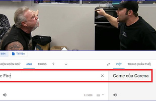 YouTuber lớn của Free Fire lên tiếng, Google Dịch bị sửa do một thế lực “siêu to khổng lồ” đứng sau