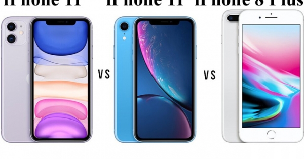 iPhone 11 vs iPhone XR vs iPhone 8 Plus: Ai dai sức hơn?