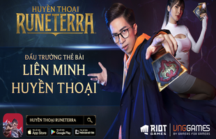 Huyền Thoại Runeterra – đấu trường thẻ bài Liên Minh Huyền Thoại chính thức ra mắt tại Việt Nam